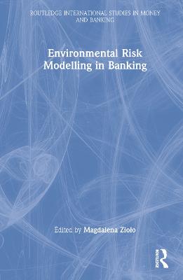 Environmental Risk Modelling in Banking