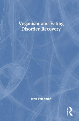 Veganism and Eating Disorder Recovery