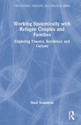 Working Systemically with Refugee Couples and Families