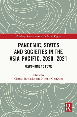 Pandemic, States and Societies in the Asia-Pacific, 2020-2021