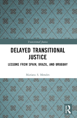 Delayed Transitional Justice