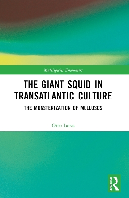 The Giant Squid in Transatlantic Culture