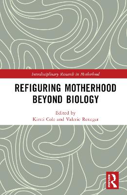 Refiguring Motherhood Beyond Biology