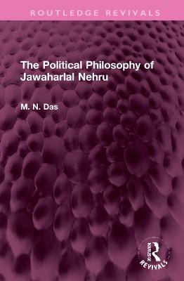 The Political Philosophy of Jawaharlal Nehru
