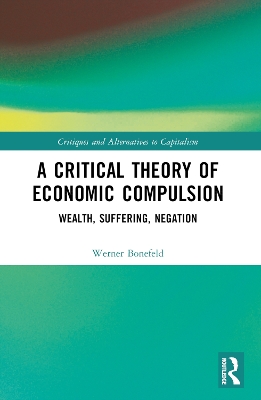 A Critical Theory of Economic Compulsion