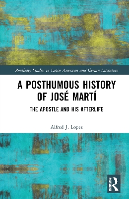 A Posthumous History of Jose Marti