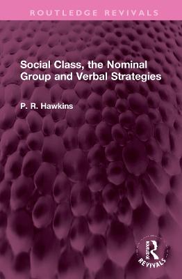 Social Class, the Nominal Group and Verbal Strategies