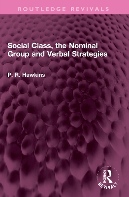 Social Class, the Nominal Group and Verbal Strategies