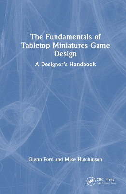 The Fundamentals of Tabletop Miniatures Game Design