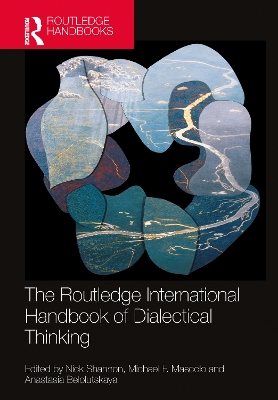 Routledge International Handbook of Dialectical Thinking