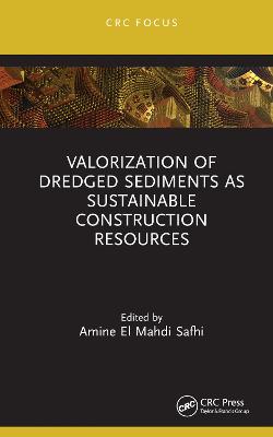 Valorization of Dredged Sediments as Sustainable Construction Resources