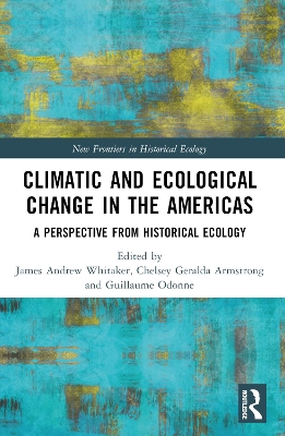 Climatic and Ecological Change in the Americas