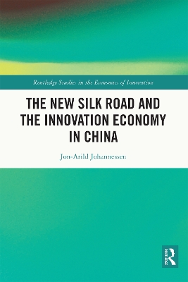 The New Silk Road and the Innovation Economy in China