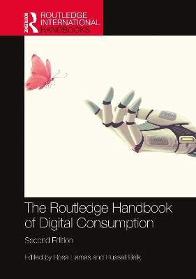 Routledge Handbook of Digital Consumption (The)