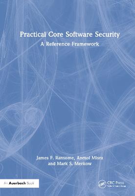 Practical Core Software Security