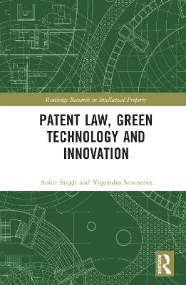 Patent Law, Green Technology and Innovation