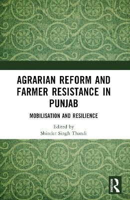 Agrarian Reform and Farmer Resistance in Punjab