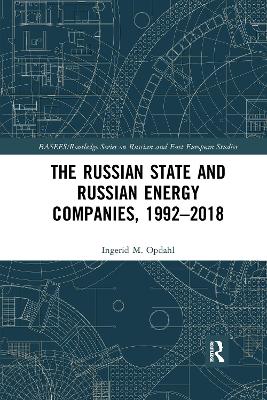 The Russian State and Russian Energy Companies, 1992-2018