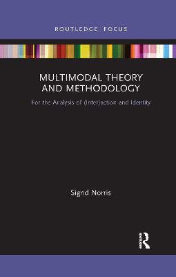 Multimodal Theory and Methodology