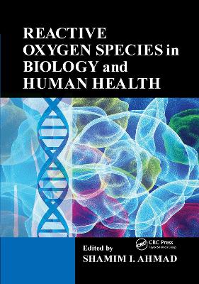 Reactive Oxygen Species in Biology and Human Health