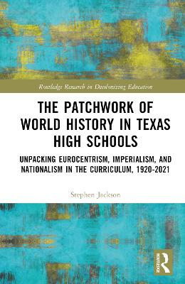 The Patchwork of World History in Texas High Schools