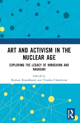 Art and Activism in the Nuclear Age