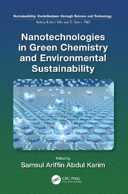 Nanotechnologies in Green Chemistry and Environmental Sustainability