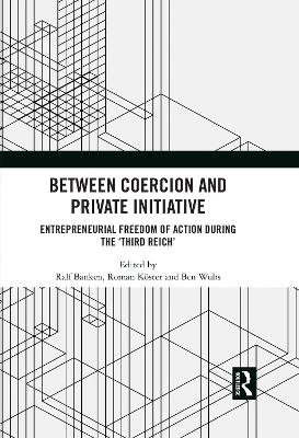 Between Coercion and Private Initiative