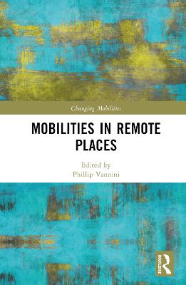 Mobilities in Remote Places