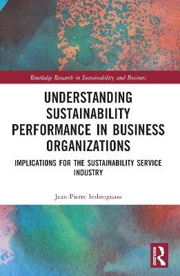 Understanding Sustainability Performance in Business Organizations
