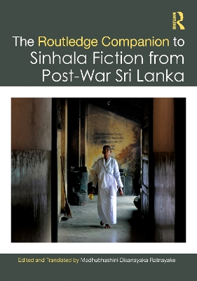 Routledge Companion to Sinhala Fiction from Post-War Sri Lanka