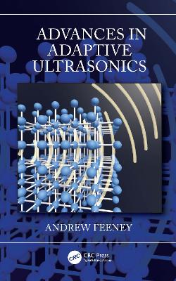 Advances in Adaptive Ultrasonics