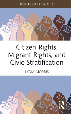 Citizen Rights, Migrant Rights, and Civic Stratification