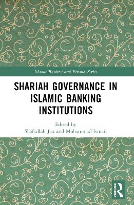 Shariah Governance in Islamic Banking Institutions