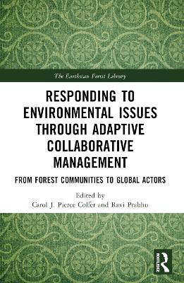 Responding to Environmental Issues through Adaptive Collaborative Management