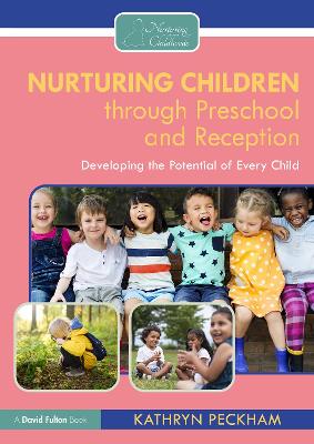 Nurturing Children through Preschool and Reception