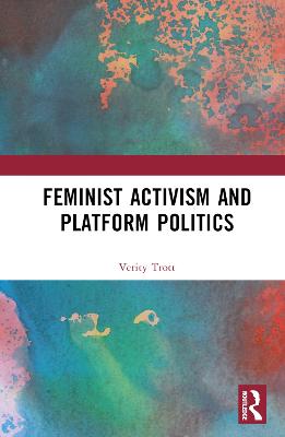 Feminist Activism and Platform Politics