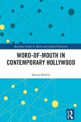 Word-of-Mouth in Contemporary Hollywood