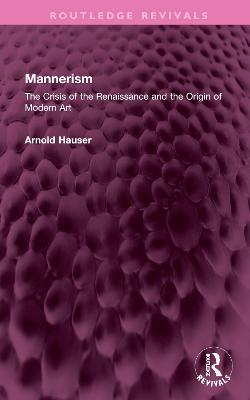 Mannerism (Vol. I and II)