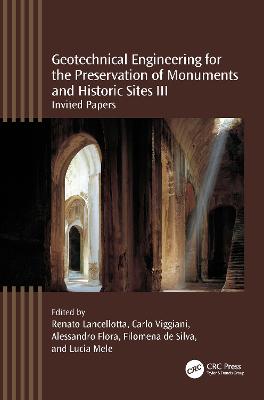 Geotechnical Engineering for the Preservation of Monuments and Historic Sites III