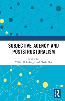 Subjective Agency and Poststructuralism