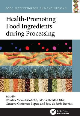 Health-Promoting Food Ingredients during Processing