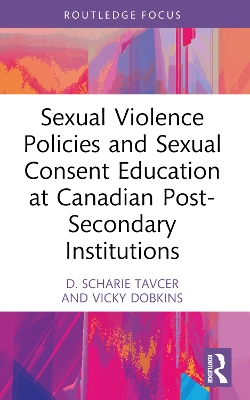 Sexual Violence Policies and Sexual Consent Education at Canadian Post-Secondary Institutions