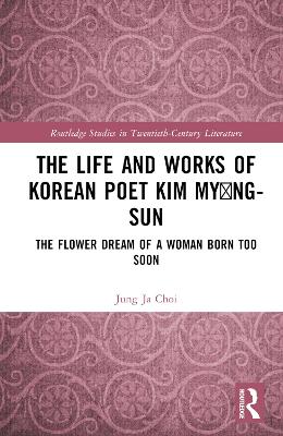 The Life and Works of Korean Poet Kim Myong-sun