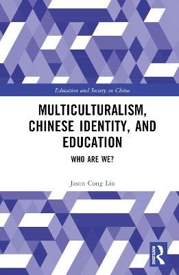 Multiculturalism, Chinese Identity, and Education