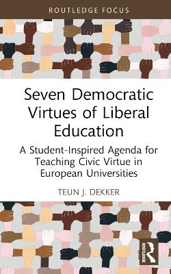 Seven Democratic Virtues of Liberal Education