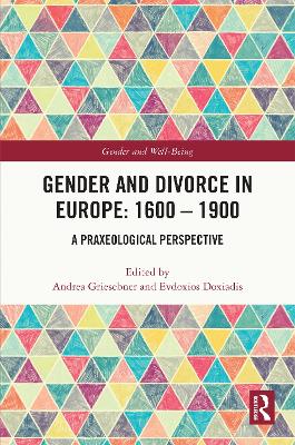 Gender and Divorce in Europe: 1600 - 1900