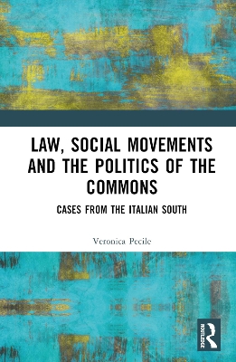 Law, Social Movements and the Politics of the Commons