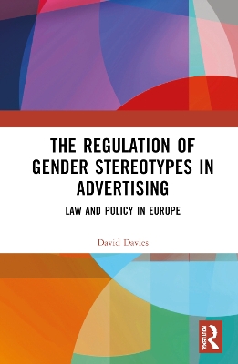 The Regulation of Gender Stereotypes in Advertising