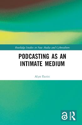 Podcasting as an Intimate Medium